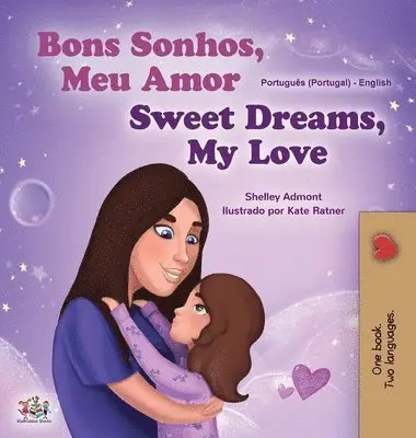Shelley Admont, Kidkiddos Books - Sweet Dreams, My Love (Portuguese English Bilingual Book for Kids- Portugal), Inbunden. Tillgänglighet: Lägg i varukorg
