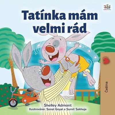 Shelley Admont, Kidkiddos Books - I Love My Dad (Czech Children's Book), Häftad