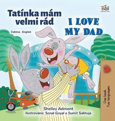 Shelley Admont, Kidkiddos Books - I Love My Dad (Czech English Bilingual Children's Book), Inbunden. Tillgänglighet: Lägg i varukorg