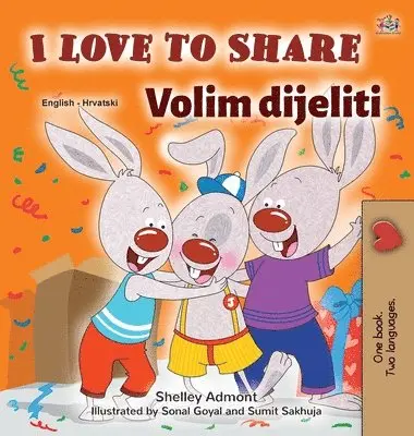 Shelley Admont, Kidkiddos Books - I Love to Share (English Croatian Bilingual Book for Kids), Inbunden. Tillgänglighet: Lägg i varukorg