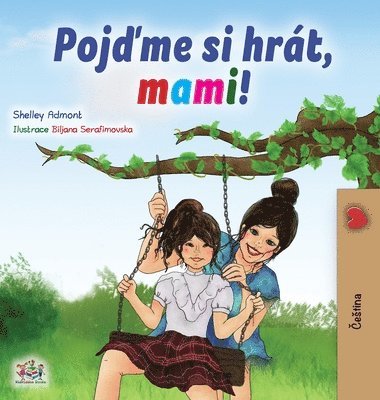 Shelley Admont, Kidkiddos Books - Let's play, Mom! (Czech Children's Book), Inbunden