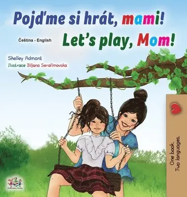 Shelley Admont, Kidkiddos Books - Let's play, Mom! (Czech English Bilingual Children's Book), Inbunden. Tillgänglighet: Lägg i varukorg