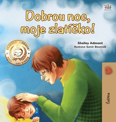 Shelley Admont, Kidkiddos Books - Goodnight, My Love! (Czech Children's Book), Inbunden