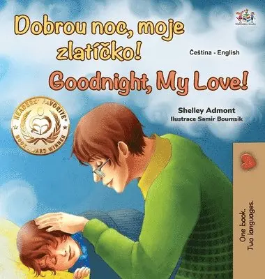 Shelley Admont, Kidkiddos Books - Goodnight, My Love! (Czech English Bilingual Book for Kids), Inbunden. Tillgänglighet: Lägg i varukorg