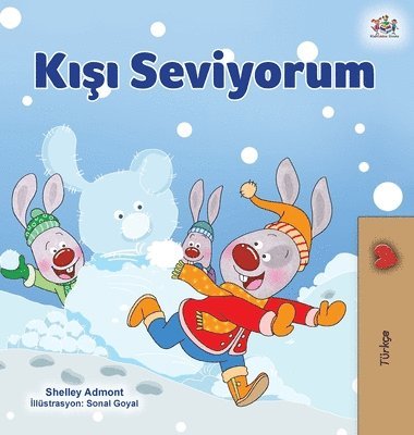 Shelley Admont, Kidkiddos Books - I Love Winter (Turkish Children's Book), Inbunden