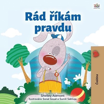 Shelley Admont, Kidkiddos Books - I Love to Tell the Truth (Czech Children's Book), Häftad