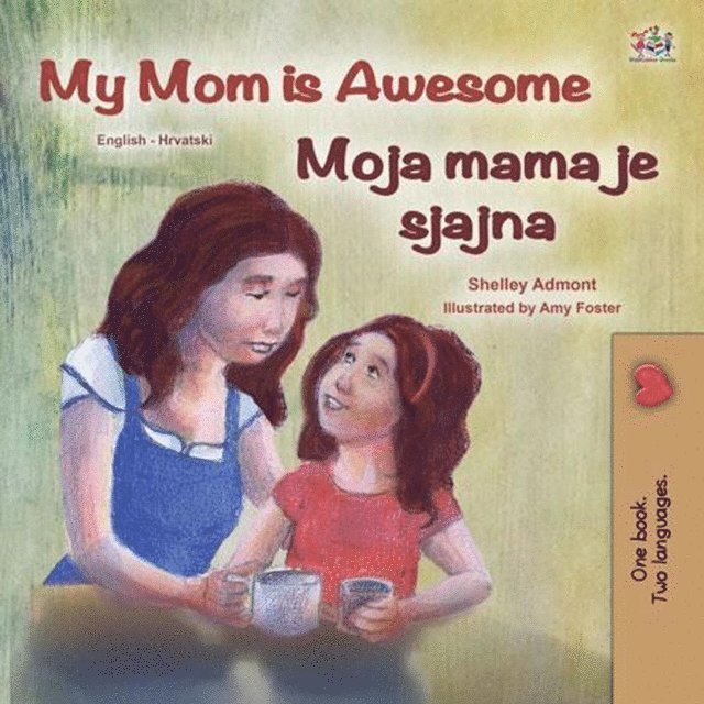 Shelley Admont, Shelley Admont - My Mom is Awesome Moja mama je sjajna, E-bok