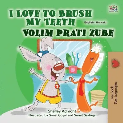 Shelley Admont, Kidkiddos Books - I Love to Brush My Teeth (English Croatian Bilingual Children's Book), Häftad. Tillgänglighet: Lägg i varukorg