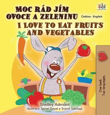 Shelley Admont, Kidkiddos Books - I Love to Eat Fruits and Vegetables (Czech English Bilingual Book for Kids), Inbunden. Tillgänglighet: Lägg i varukorg