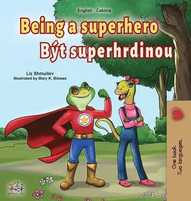 Liz Shmuilov, Kidkiddos Books - Being a Superhero (English Czech Bilingual Book for Kids), Inbunden. Tillgänglighet: Lägg i varukorg