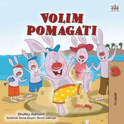 Shelley Admont, Kidkiddos Books - I Love to Help (Croatian Children's Book), Häftad