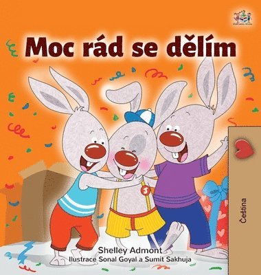 Shelley Admont, Kidkiddos Books - I Love to Share (Czech Children's Book), Inbunden