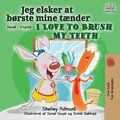 I Love to Brush My Teeth (Danish English Bilingual Bilingual Book for Kids)