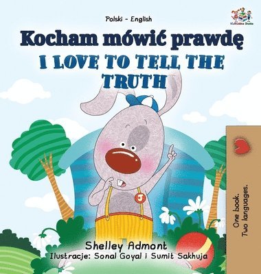 Shelley Admont, Kidkiddos Books - I Love to Tell the Truth (Polish English Bilingual Book for Kids), Inbunden
