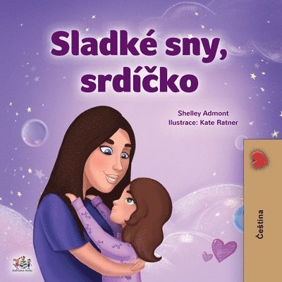 Shelley Admont, Kidkiddos Books - Sweet Dreams, My Love (Czech Children's Book), Häftad