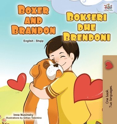 Kidkiddos Books, Inna Nusinsky - Boxer and Brandon (English Albanian Bilingual Book for Kids), Inbunden