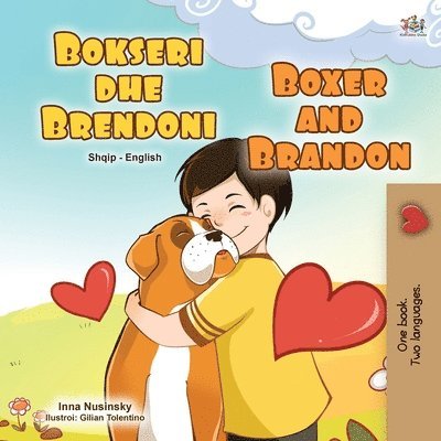 Kidkiddos Books, Inna Nusinsky - Boxer and Brandon (Albanian English Bilingual Book for Kids), Häftad