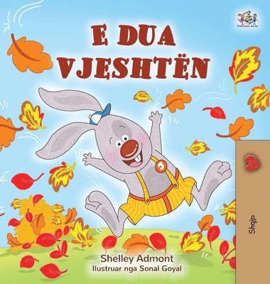 Shelley Admont, Kidkiddos Books - I Love Autumn (Albanian Children's Book), Inbunden