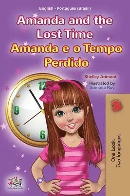 Shelley Admont, Kidkiddos Books - Amanda and the Lost Time (English Portuguese Bilingual Children's Book -Brazilian), Häftad. Tillgänglighet: Lägg i varukorg