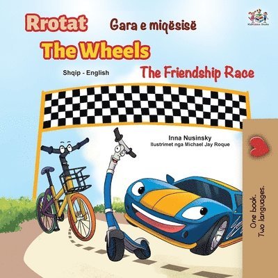 Inna Nusinsky, Kidkiddos Books - The Wheels The Friendship Race (Albanian English Bilingual Children's Book), Häftad