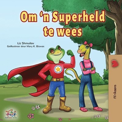 Liz Shmuilov, Kidkiddos Books - Being a Superhero (Afrikaans Children's Book), Häftad. Tillgänglighet: Lägg i varukorg