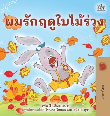 Shelley Admont, Kidkiddos Books - I Love Autumn (Thai Children's Book), Inbunden