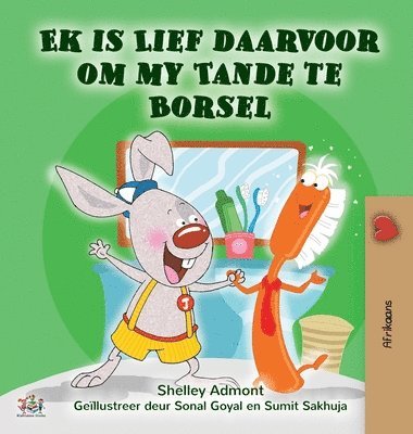 Shelley Admont, Kidkiddos Books - I Love to Brush My Teeth (Afrikaans Children's Book), Inbunden. Tillgänglighet: Lägg i varukorg