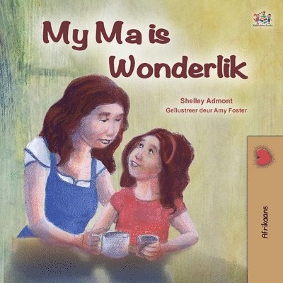 Shelley Admont, Kidkiddos Books - My Mom is Awesome (Afrikaans Children's Book), Häftad. Tillgänglighet: Lägg i varukorg
