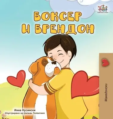 Kidkiddos Books, Inna Nusinsky - Boxer and Brandon (Macedonian Children's Book), Inbunden. Tillgänglighet: Lägg i varukorg