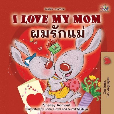 Shelley Admont, Kidkiddos Books, KidKiddos Books - I Love My Mom (English Thai Bilingual Book for Kids), Häftad