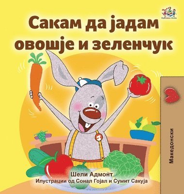 Shelley Admont, Kidkiddos Books - I Love to Eat Fruits and Vegetables (Macedonian Book for Kids), Inbunden. Tillgänglighet: Lägg i varukorg