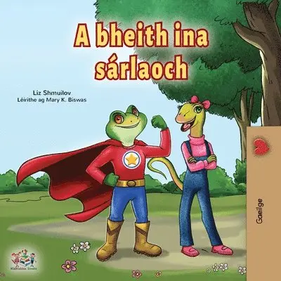 Liz Shmuilov, Kidkiddos Books - Being a Superhero (Irish Book for Kids), Häftad. Tillgänglighet: Lägg i varukorg