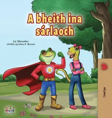 Liz Shmuilov, Kidkiddos Books - Being a Superhero (Irish Book for Kids), Inbunden. Tillgänglighet: Lägg i varukorg