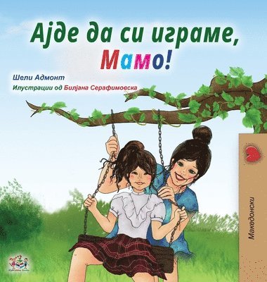 Shelley Admont, Kidkiddos Books - Let's play, Mom! (Macedonian Children's Book), Inbunden. Tillgänglighet: Lägg i varukorg