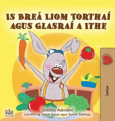 Shelley Admont, Kidkiddos Books - I Love to Eat Fruits and Vegetables (Irish Book for Kids), Inbunden. Tillgänglighet: Lägg i varukorg