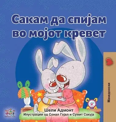 Shelley Admont, Kidkiddos Books - I Love to Sleep in My Own Bed (Macedonian Children's Book), Inbunden. Tillgänglighet: Lägg i varukorg