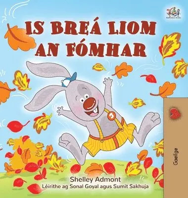 Shelley Admont, Kidkiddos Books - I Love Autumn (Irish Children's Book), Inbunden. Tillgänglighet: Lägg i varukorg