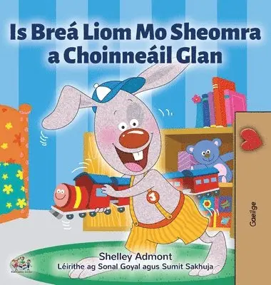 Shelley Admont, Kidkiddos Books - I Love to Keep My Room Clean (Irish Children's Book), Inbunden. Tillgänglighet: Lägg i varukorg