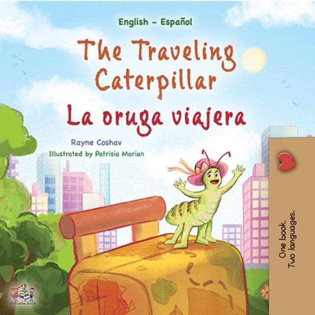 Rayne Coshav - traveling caterpillar La oruga viajera, E-bok. Tillgänglighet: Lägg i varukorg