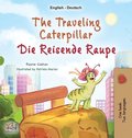 The Traveling Caterpillar (English German Bilingual Children's Book)