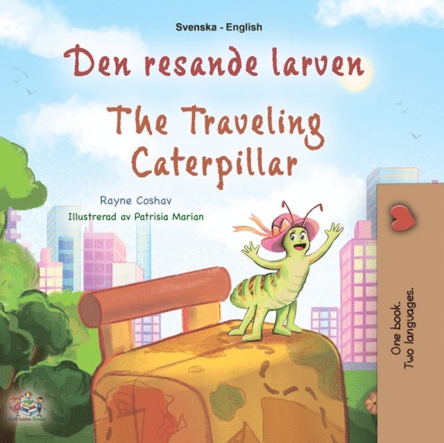 Rayne Coshav - Den resande larven The traveling Caterpillar, E-bok. Tillgänglighet: Lägg i varukorg