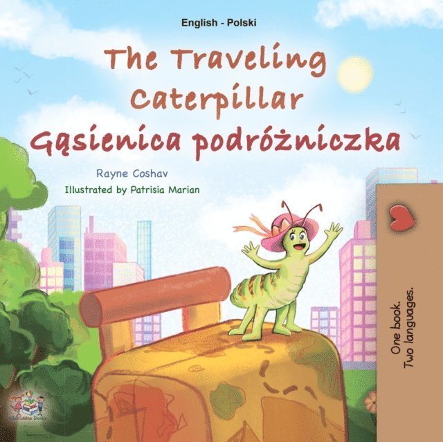 Rayne Coshav - traveling caterpillar Gasienica podrozniczka, E-bok. Tillgänglighet: Lägg i varukorg