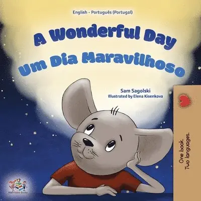 Sam Sagolski, Kidkiddos Books - A Wonderful Day (English Portuguese Portugal Bilingual Children's Book), Häftad. Tillgänglighet: Lägg i varukorg