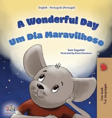 Sam Sagolski, Kidkiddos Books - A Wonderful Day (English Portuguese Portugal Bilingual Children's Book), Inbunden. Tillgänglighet: Lägg i varukorg