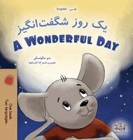 Sam Sagolski, Kidkiddos Books - A Wonderful Day (Farsi English Bilingual Children's Book), Inbunden. Tillgänglighet: Lägg i varukorg