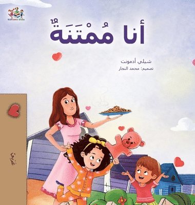 Shelley Admont, Kidkiddos Books - I am Thankful (Arabic Book for Kids), Inbunden
