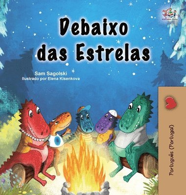 Sam Sagolski, Kidkiddos Books - Under the Stars (Portuguese Portugal Kids Book), Inbunden