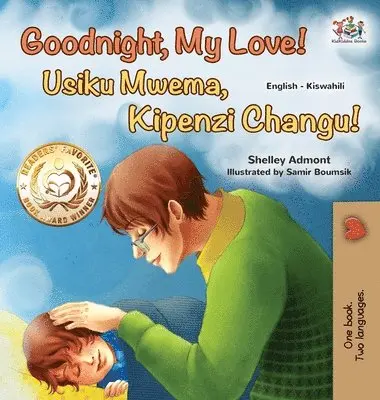 Shelley Admont, Kidkiddos Books - Goodnight, My Love! (English Swahili Bilingual Children's Book), Inbunden. Tillgänglighet: Lägg i varukorg