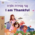 I am Thankful (Hebrew English Bilingual Children's Book)