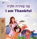I am Thankful (Hebrew English Bilingual Children's Book)
